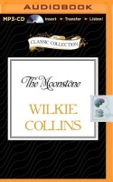 The Moonstone written by Wilkie Collins performed by Peter Jeffrey on MP3 CD (Unabridged)